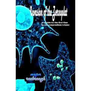 Roxbrough, Mjr M.M Invasion of the Zernoplat: trilogy Roxbrough, Mjr M.M Invasion of the Zernoplat: trilogy