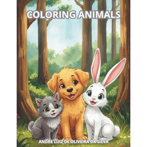 Silva COLORING ANIMALS: COLORING BOOKS FOR KIDS Silva COLORING ANIMALS: COLORING BOOKS FOR KIDS