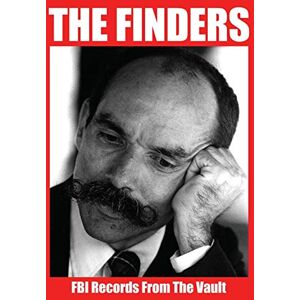 of Investigation, Federal Bureau THE FINDERS: FBI Records From The Vault of Investigation, Federal Bureau THE FINDERS: FBI Records From The Vault