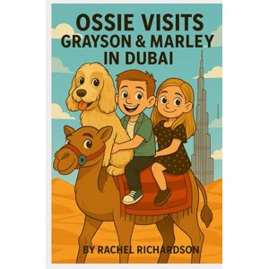 Richardson, miss Rachel Holly Ossie visits Grayson & Marley in Dubai: Ossie & Friends Richardson, miss Rachel Holly Ossie visits Grayson & Marley in Dubai: Ossie & Friends