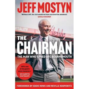 Mostyn, Jeffrey The Chairman Mostyn, Jeffrey The Chairman