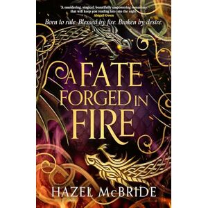 McBride, Hazel A Fate Forged in Fire: Discover your next romantasy obsession! (Bonded to Beasts, Book 1) McBride, Hazel A Fate Forged in Fire: Discover your next romantasy obsession! (Bonded to Beasts, Book 1)