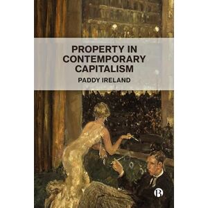 Ireland, Paddy Property in Contemporary Capitalism Ireland, Paddy Property in Contemporary Capitalism