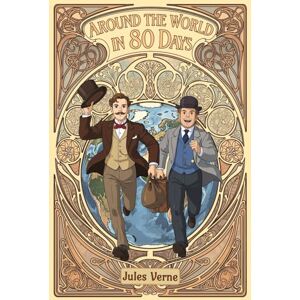 Verne, Jules Around the World in Eighty Days (Illustrated): The Classic Edition with Anime Illustrations (Jules Verne Classics Illustrated & Annotated) Verne, Jules Around the World in Eighty Days (Illustrated): The Classic Edition with Anime Illustrations (Jules Verne Classics Illustrated & Annotated)