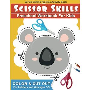 Studio, Designers of Fun Scissor Skills Preschool Workbook for Kids: A Fun Cutting Practice Activity Book for Toddlers and Kids ages 3-5 Color & Cut Out Studio, Designers of Fun Scissor Skills Preschool Workbook for Kids: A Fun Cutting Practice Activity Book for Toddlers and Kids ages 3-5 Color & Cut Out