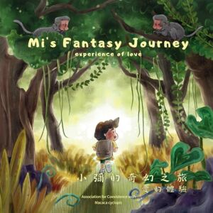Yi, Chiu Chia Mi's Fantasy Journey experience of love: An Adventure with the Formosan Macaque (應心海外中文圖書 注音英文對照教材系列 Chinese Zhuyin and English version) Yi, Chiu Chia Mi's Fantasy Journey experience of love: An Adventure with the Formosan Macaque (應心海外中文圖書 注音英文對照教材系列 Chinese Zhuyin and English version)