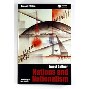 Gellner, Ernest Nations and Nationalism (New Perspectives on the Past) Gellner, Ernest Nations and Nationalism (New Perspectives on the Past)
