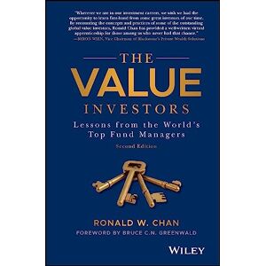 Chan, Ronald The Value Investors: Lessons from the World's Top Fund Managers Chan, Ronald The Value Investors: Lessons from the World's Top Fund Managers