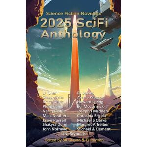 Gibson 2025 SciFi Anthology: The Science Fiction Novelists (The Science Fiction Novelists SciFi Anthology Series) Gibson 2025 SciFi Anthology: The Science Fiction Novelists (The Science Fiction Novelists SciFi Anthology Series)