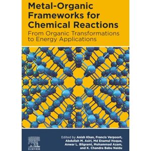 Metal-Organic Frameworks for Chemical Reactions: From Organic Transformations to Energy Applications Metal-Organic Frameworks for Chemical Reactions: From Organic Transformations to Energy Applications