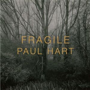 Paul Hart Fragile Paul Hart Fragile