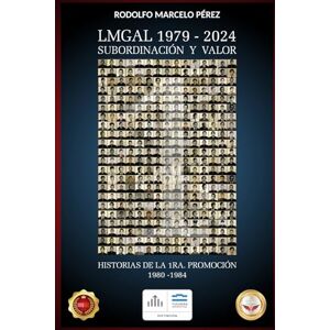PÉREZ, RODOLFO MARCELO LMGAL 1979 – 2024 SUBORDINACIÓN Y VALOR PÉREZ, RODOLFO MARCELO LMGAL 1979 – 2024 SUBORDINACIÓN Y VALOR