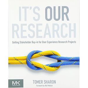 Sharon, Tomer It's Our Research: Getting Stakeholder Buy-in for User Experience Research Projects Sharon, Tomer It's Our Research: Getting Stakeholder Buy-in for User Experience Research Projects