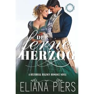 Piers, Eliana Der ferne Herzog (Die guten Herzöge) Piers, Eliana Der ferne Herzog (Die guten Herzöge)