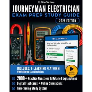StrivePoint House Journeyman Electrician Exam Prep Study Guide: Digital Tool and high-Impact Practice Questions to Master the NEC, Avoid Mistakes, and Follow Proven Study Plans to Prepare with Succes StrivePoint House Journeyman Electrician Exam Prep Study Guide: Digital Tool and high-Impact Practice Questions to Master the NEC, Avoid Mistakes, and Follow Proven Study Plans to Prepare with Succes