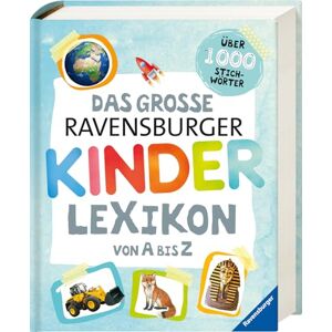 Braun Das große Ravensburger Kinderlexikon von A bis Z Braun Das große Ravensburger Kinderlexikon von A bis Z