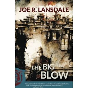 Lansdale, Joe R The Big Blow Lansdale, Joe R The Big Blow