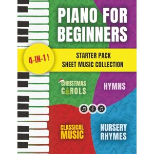 Made Easy Press Piano for Beginners Starter Pack Sheet Music Collection: Piano Songbook for Kids and Adults with Lessons on Reading Notes and Nursery Rhymes, ... Pieces (My First Piano Sheet Music Books) Made Easy Press Piano for Beginners Starter Pack Sheet Music Collection: Piano Songbook for Kids and Adults with Lessons on Reading Notes and Nursery Rhymes, ... Pieces (My First Piano Sheet Music Books)