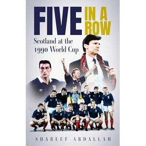 Shareef Abdallah Five in a Row: Scotland at the 1990 World Cup Shareef Abdallah Five in a Row: Scotland at the 1990 World Cup
