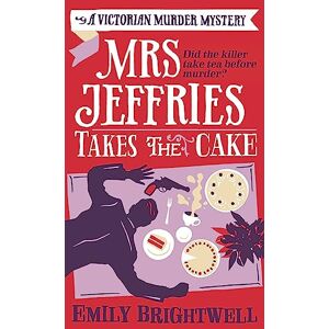 Brightwell, Emily Mrs Jeffries Takes The Cake Brightwell, Emily Mrs Jeffries Takes The Cake