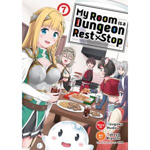 Hudou My Room is a Dungeon Rest Stop (Manga) Vol. 7 Hudou My Room is a Dungeon Rest Stop (Manga) Vol. 7