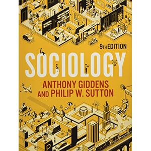Giddens, Anthony Sociology, 9th Edition Giddens, Anthony Sociology, 9th Edition