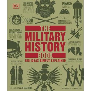 DK The Military History Book: Big Ideas Simply Explained ( Big Ideas) DK The Military History Book: Big Ideas Simply Explained ( Big Ideas)