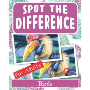 Harris, Drew Spot the Difference Book for Adults Birds: Hidden Picture Puzzles for Adults with Bird Pictures Harris, Drew Spot the Difference Book for Adults Birds: Hidden Picture Puzzles for Adults with Bird Pictures