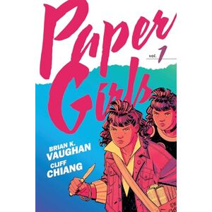 Vaughan, Brian K Paper Girls Backpack Edition Vol. 1: Celebrating the 10th Anniversary Vaughan, Brian K Paper Girls Backpack Edition Vol. 1: Celebrating the 10th Anniversary