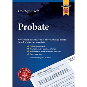 Lawpack Probate DIY Kit: Advice and Instructions to Executors and Others for Administering an Estate Lawpack Probate DIY Kit: Advice and Instructions to Executors and Others for Administering an Estate