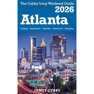 Cubby, James ATLANTA The Cubby 2026 Long Weekend Guide Cubby, James ATLANTA The Cubby 2026 Long Weekend Guide