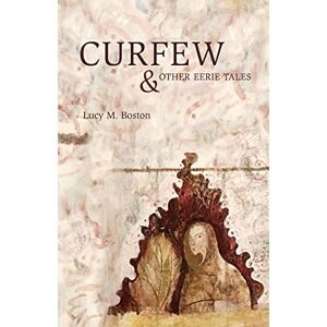Boston, Lucy Curfew & Other Eerie Tales Boston, Lucy Curfew & Other Eerie Tales