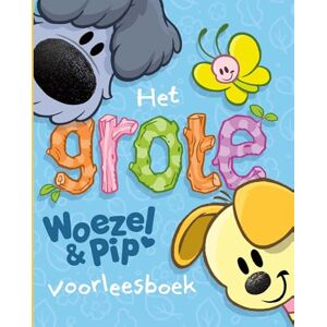 Nederhorst, Guusje Het grote Woezel & Pip voorleesboek Nederhorst, Guusje Het grote Woezel & Pip voorleesboek