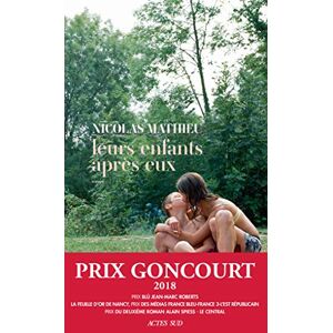 Mathieu, Nicolas Leurs enfants apres eux (Prix Goncourt 2018): roman (Domaine français) Mathieu, Nicolas Leurs enfants apres eux (Prix Goncourt 2018): roman (Domaine français)