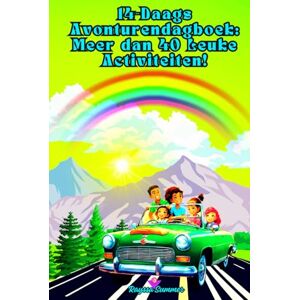 Summer, Rayssa 14-Daags Avonturendagboek: Meer dan 40 Leuke Activiteiten!: Twee Weken op Reis met Elke Dag Spannende Belevenissen voor Kinderen! Summer, Rayssa 14-Daags Avonturendagboek: Meer dan 40 Leuke Activiteiten!: Twee Weken op Reis met Elke Dag Spannende Belevenissen voor Kinderen!