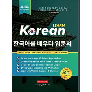 Lee Learn Korean – The Language Workbook for Beginners: An Easy, Step-by-Step Study Book and Writing Practice Guide for Learning How to Read, Write, and ... Pages) (Elementary Korean Language Books) Lee Learn Korean – The Language Workbook for Beginners: An Easy, Step-by-Step Study Book and Writing Practice Guide for Learning How to Read, Write, and ... Pages) (Elementary Korean Language Books)