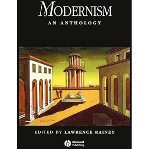 Modernism: An Anthology (Blackwell Anthologies) Modernism: An Anthology (Blackwell Anthologies)
