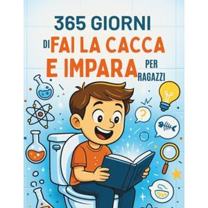 nest, Knowledge 365 Giorni Di Fai La Cacca e Impara Per Ragazzi (Edizione italiana): Fantastiche curiosità per il tuo tempo sul trono, divertenti letture da fare in bagno, un regalo perfetto per bambini curiosi nest, Knowledge 365 Giorni Di Fai La Cacca e Impara Per Ragazzi (Edizione italiana): Fantastiche curiosità per il tuo tempo sul trono, divertenti letture da fare in bagno, un regalo perfetto per bambini curiosi