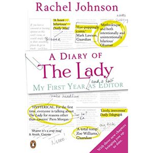 Johnson, Rachel A Diary of The Lady: My First Year As Editor Johnson, Rachel A Diary of The Lady: My First Year As Editor