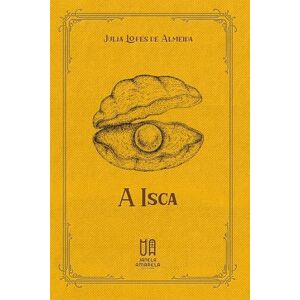 Almeida, Julia Lopes de A Isca Almeida, Julia Lopes de A Isca