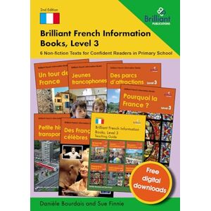 Bourdais, Danièle Brilliant French Information Books, Level 3: 6 Non-fiction Texts for Confident Readers in Primary School Bourdais, Danièle Brilliant French Information Books, Level 3: 6 Non-fiction Texts for Confident Readers in Primary School