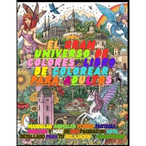 S, Luis F. A- Arte Terapéutico Deluxe: Relájate y Colorea para Adultos: Libro de Colorear para Adultos edición premium,: Mandalas, animales, flores, fantasía, ... para tu relajación y creatividad S, Luis F. A- Arte Terapéutico Deluxe: Relájate y Colorea para Adultos: Libro de Colorear para Adultos edición premium,: Mandalas, animales, flores, fantasía, ... para tu relajación y creatividad
