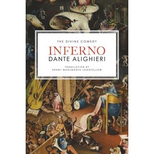 Alighieri, Dante Inferno: The Divine Comedy Alighieri, Dante Inferno: The Divine Comedy