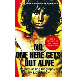 Jerry Hopkins No One Here Gets Out Alive Jerry Hopkins No One Here Gets Out Alive