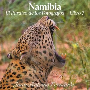 Fernandez, Juan Antonio Namibia: El Paraiso del Fotografo (EL ARTE DE MIRAR) Fernandez, Juan Antonio Namibia: El Paraiso del Fotografo (EL ARTE DE MIRAR)