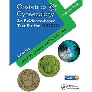 Allied Obstetrics & Gynaecology: An Evidence-based Text for MRCOG, Third Edition Allied Obstetrics & Gynaecology: An Evidence-based Text for MRCOG, Third Edition