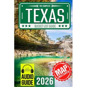 Travel, BeCrePress Texas Bucket List: Set Off on 150 Epic Adventures and Discover Incredible Destinations to Live Out Your Dreams While Creating Unforgettable Memories that Will Last a Lifetime. (Map Included) Travel, BeCrePress Texas Bucket List: Set Off on 150 Epic Adventures and Discover Incredible Destinations to Live Out Your Dreams While Creating Unforgettable Memories that Will Last a Lifetime. (Map Included)