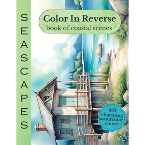 Designs, River Mac Seascapes Color In Reverse Book of Coastal Scenes: Relaxing Ocean Scenery To Spark Your Creativity Designs, River Mac Seascapes Color In Reverse Book of Coastal Scenes: Relaxing Ocean Scenery To Spark Your Creativity