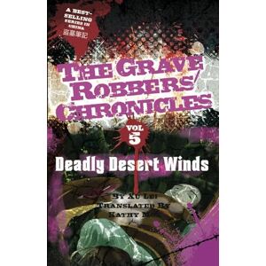 Xu, Lei Deadly Desert Winds (The Grave Robbers' Chronicles) Xu, Lei Deadly Desert Winds (The Grave Robbers' Chronicles)