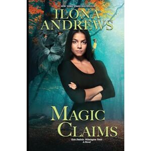 Andrews, Ilona Magic Claims: 2 (Kate Daniels: Wilmington Years) Andrews, Ilona Magic Claims: 2 (Kate Daniels: Wilmington Years)